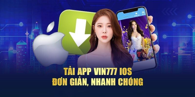 Tải app Vin777 trên IOS