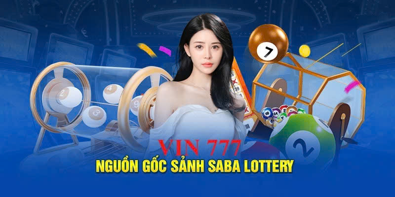 Giới thiệu về sảnh saba lottery Vin777 